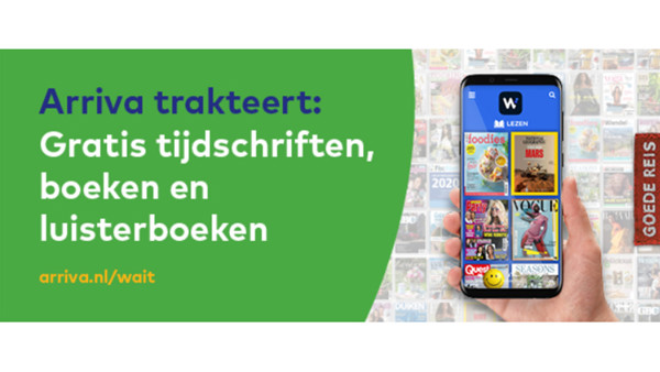 Advertentie met tekst 'Arriva trakteert: Gratis tijdschriften, boeken en luisterboekn arriva.nl/wait met daarnaast een foto van een telefoon met de app Wait geopend.